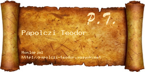 Papolczi Teodor névjegykártya